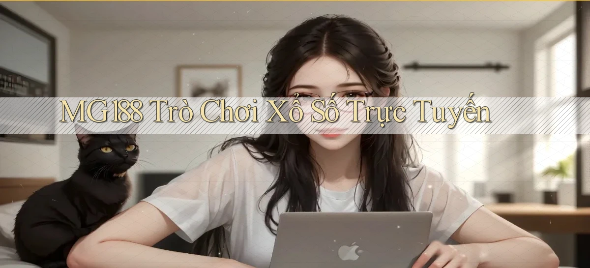 mg188 Trò chơi xổ số trực tuyến