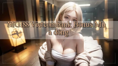 mg188 vietcombank bonus mùa đông