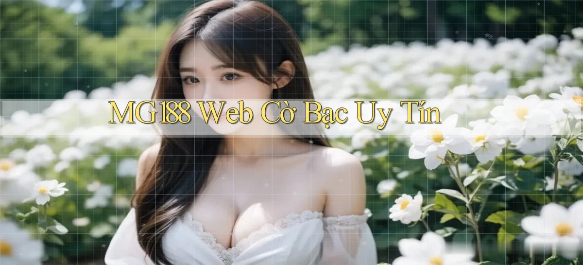 mg188 web cờ bạc uy tín