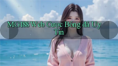 mg188 web cược bóng đá uy tín