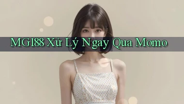 mg188 xử lý ngay qua momo