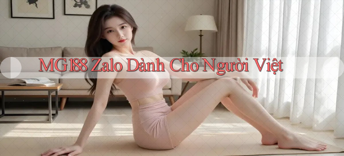 mg188 zalo dành cho người việt