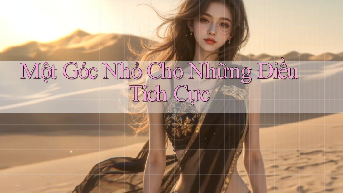 Một Góc Nhỏ Cho Những Điều Tích Cực