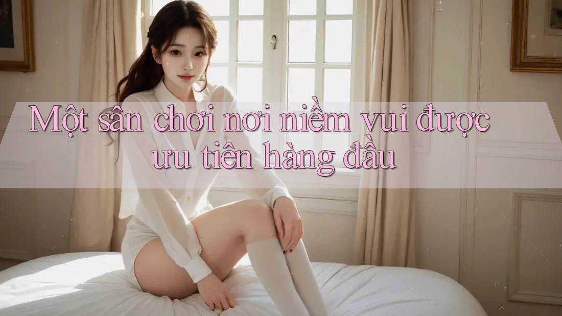 Một sân chơi nơi niềm vui được ưu tiên hàng đầu Một sân chơi nơi niềm vui được ưu tiên hàng đầu