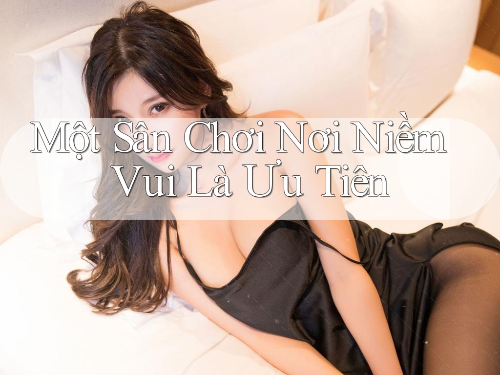 Một Sân Chơi Nơi Niềm Vui Là Ưu Tiên Một Sân Chơi Nơi Niềm Vui Là Ưu Tiên