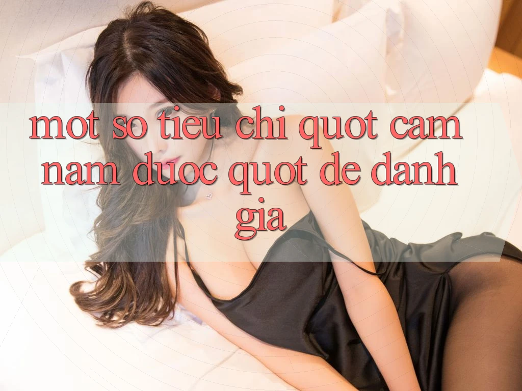 Một Số Tiêu Chí " Cầm Nắm Được" Để Đánh Giá Một Số Tiêu Chí " Cầm Nắm Được" Để Đánh Giá