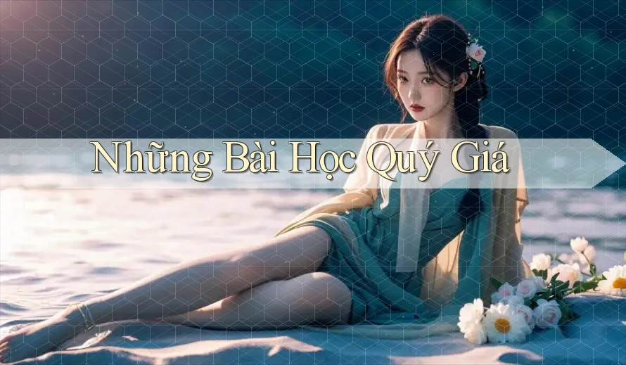 Những bài học quý giá