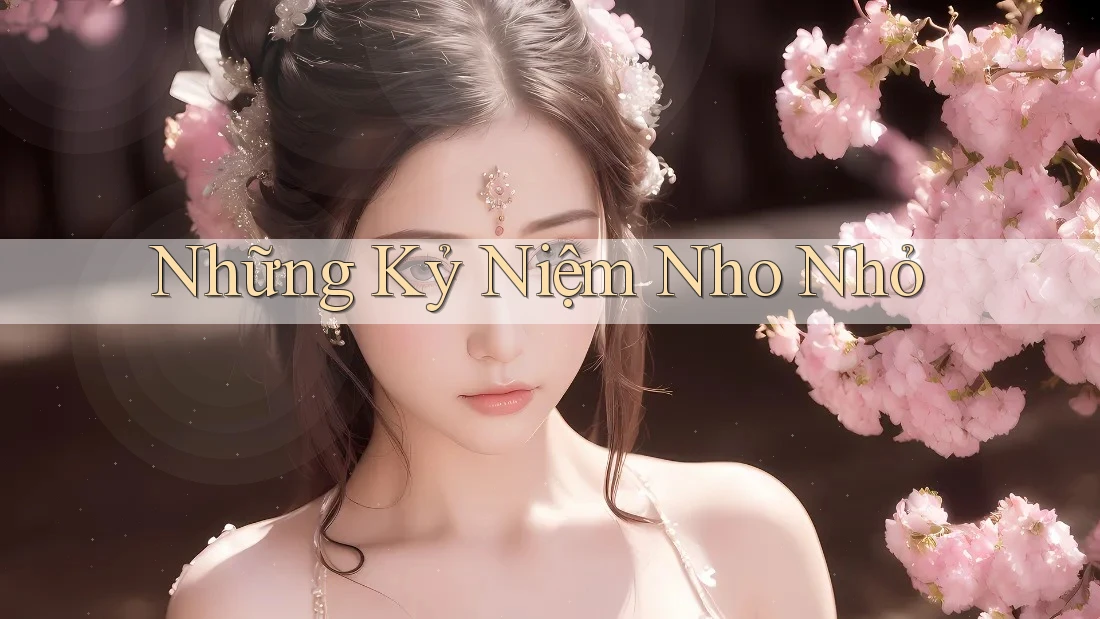 Những Kỷ Niệm Nho Nhỏ