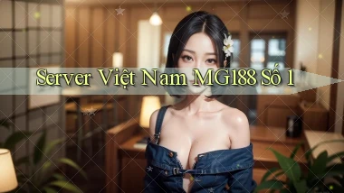 server việt nam mg188 số 1