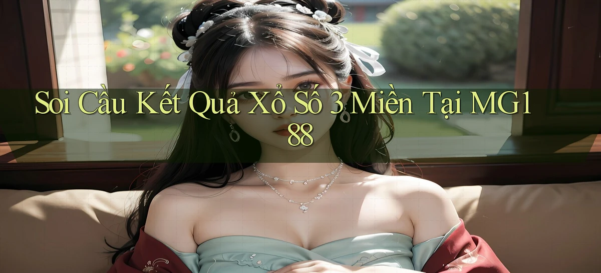 soi cầu kết quả xổ số 3 miền tại mg188