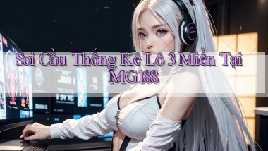 soi cầu thống kê lô 3 miền tại mg188