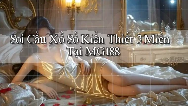 soi cầu xổ số kiến thiết 3 miền tại mg188