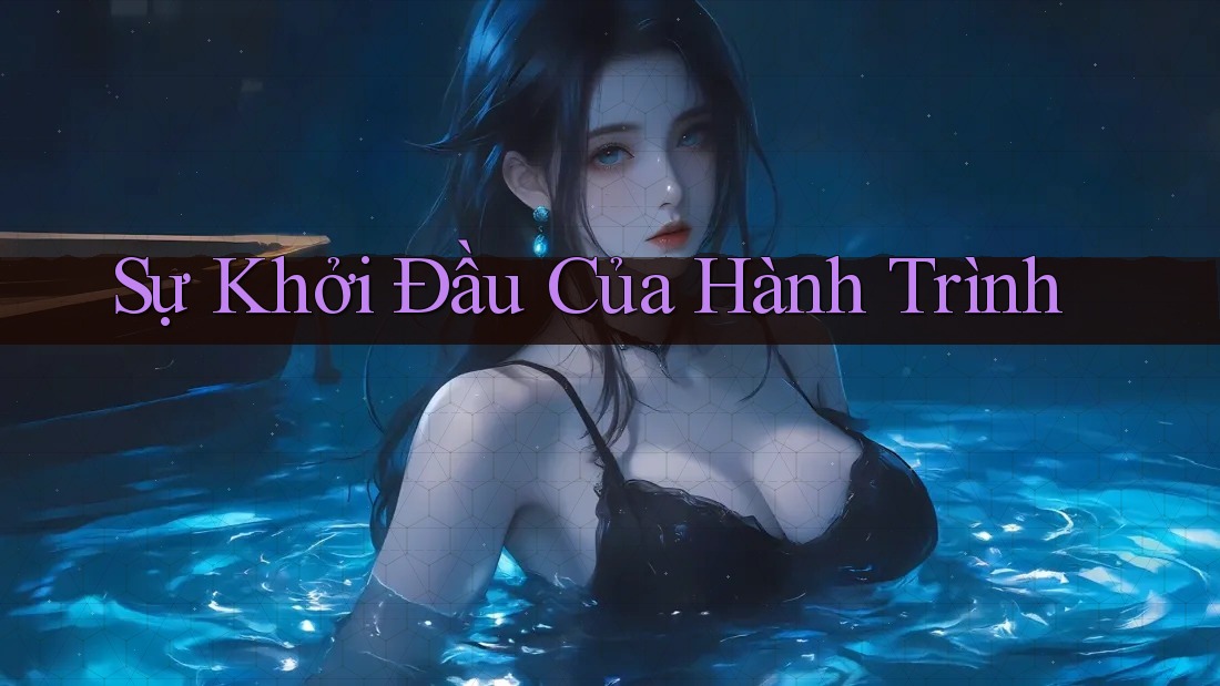 Sự Khởi Đầu Của Hành Trình