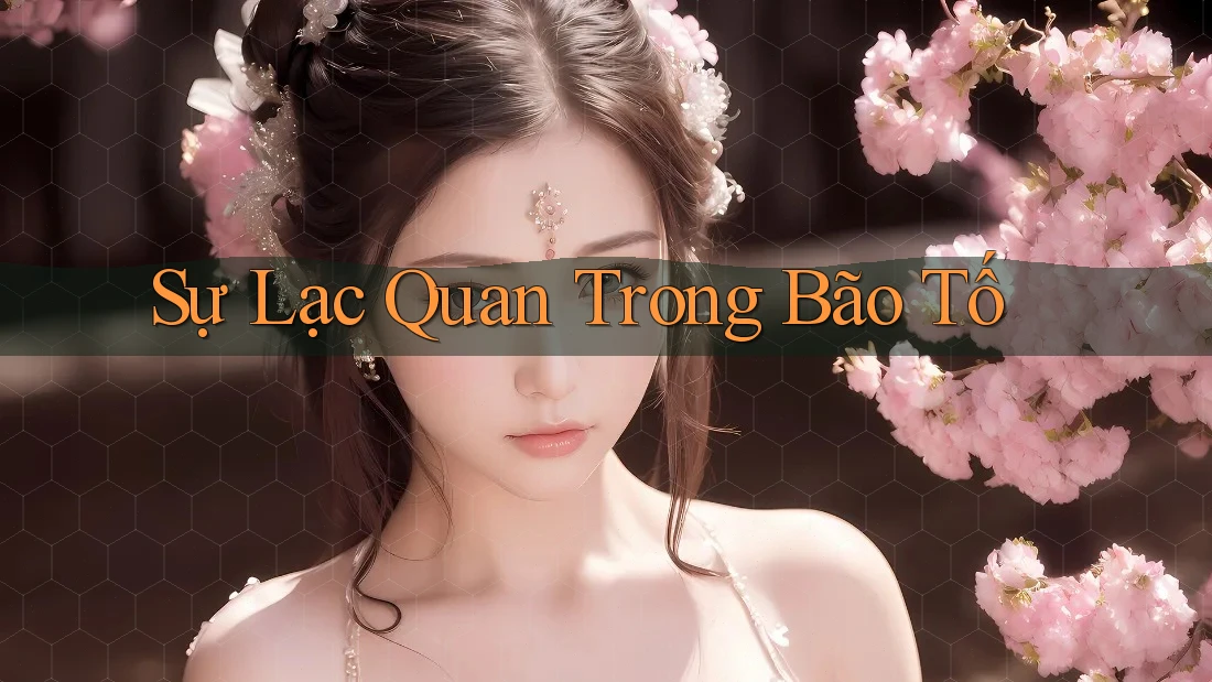Sự Lạc Quan Trong Bão Tố Sự Lạc Quan Trong Bão Tố