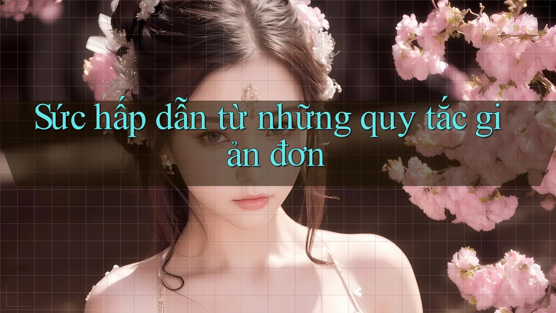 Sức hấp dẫn từ những quy tắc giản đơn Sức hấp dẫn từ những quy tắc giản đơn