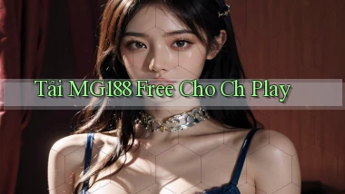 tải mg188 free cho ch play