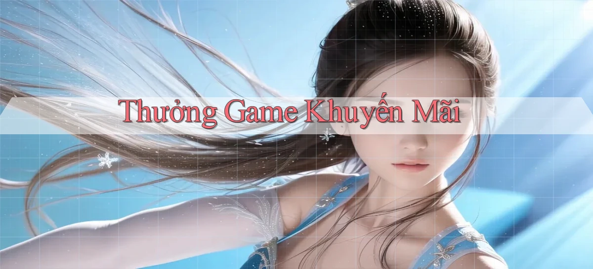 Thưởng Game khuyến mãi