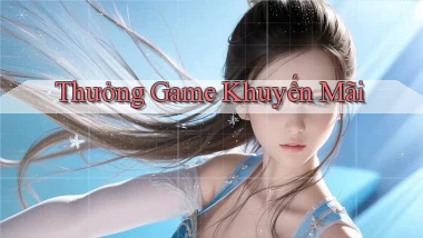 Thưởng Game khuyến mãi