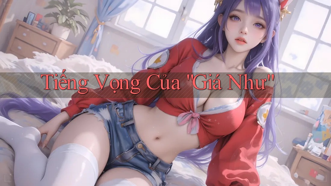 Tiếng Vọng Của “Giá Như” Tiếng Vọng Của “Giá Như”