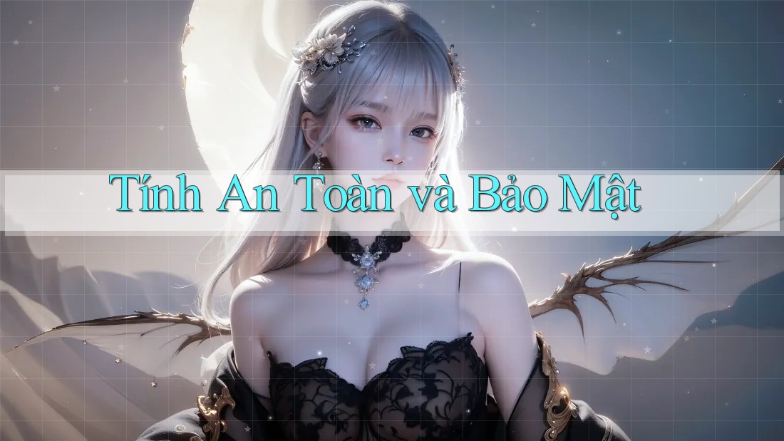 Tính An Toàn và Bảo Mật Tính An Toàn và Bảo Mật