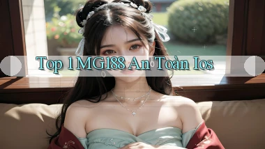 top 1 mg188 an toàn ios